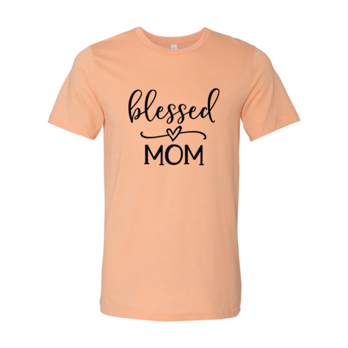 Blessed Mom Shirt