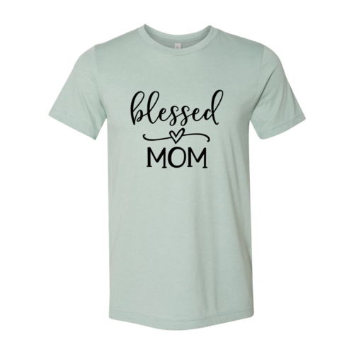 Blessed Mom Shirt