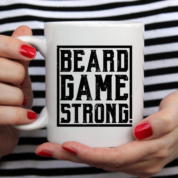 Beard Game Strong Mug, Fathers Day Gift, Beard
