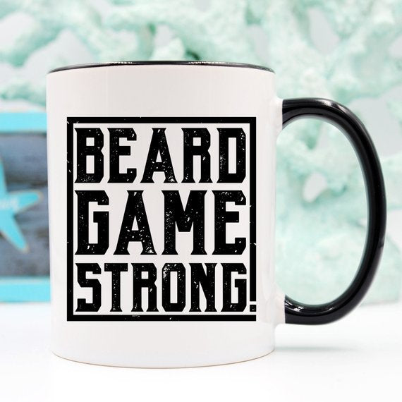 Beard Game Strong Mug, Fathers Day Gift, Beard