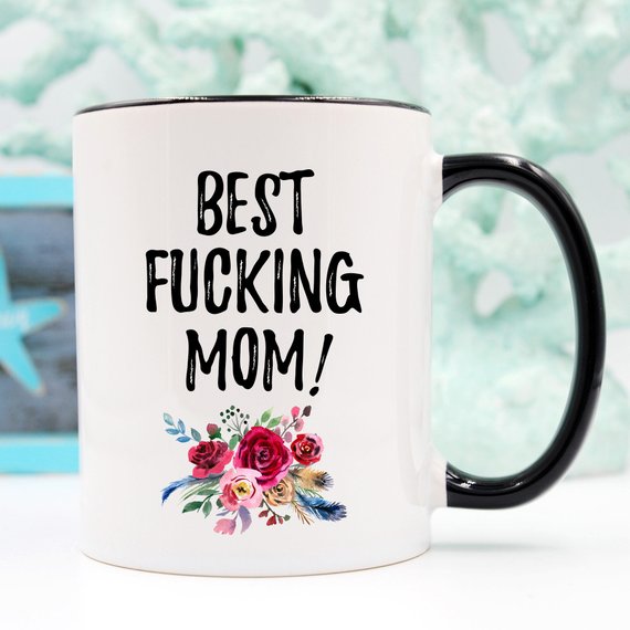 Best Fucking Mom, Mature, Mother's Day Gift, Best