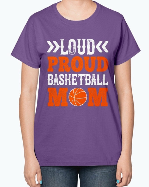 Loud & proud basketball mom- Basketball -  Ladies T-Shirt