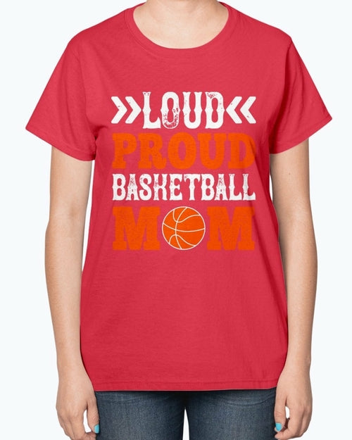 Loud & proud basketball mom- Basketball -  Ladies T-Shirt